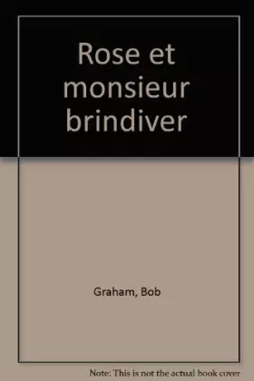 Couverture du produit · Rose et monsieur Brindiver