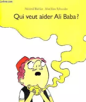 Couverture du produit · Qui veut aider Ali Baba ?