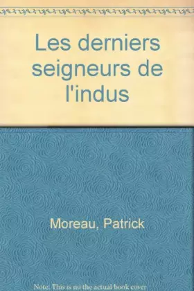 Couverture du produit · Les derniers seigneurs de l'Indus