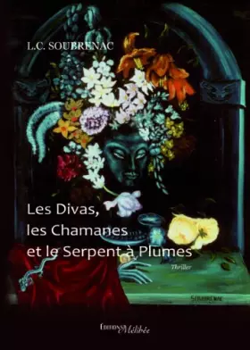 Couverture du produit · Les Divas, les Chamanes et le Serpent à Plumes
