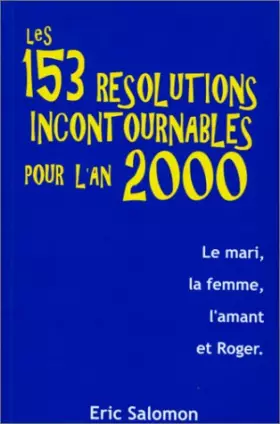 Couverture du produit · Les 153 résolutions incontournables pour l'an 2000