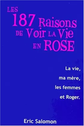 Couverture du produit · Les 287 raisons de voir la vie en rose