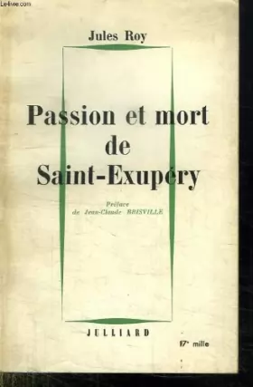 Couverture du produit · Passion et mort de Saint-Exupéry.