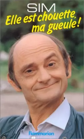 Couverture du produit · Elle est chouette, ma gueule !