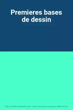 Couverture du produit · Premieres bases de dessin