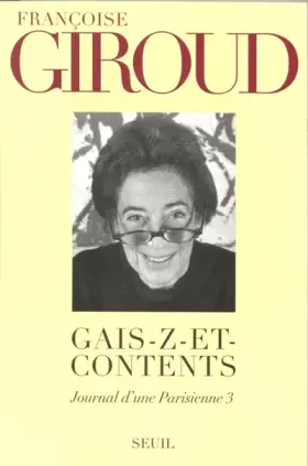 Couverture du produit · JOURNAL D'UNE PARISIENNE. Tome 3, gais-z-et-contents