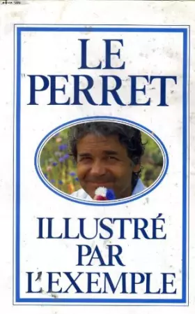Couverture du produit · Le perret illustre par l'exemple