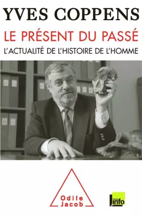 Couverture du produit · Le présent du passé - L'actualité de l'histoire de l'homme