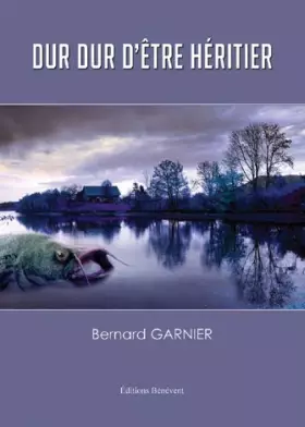 Couverture du produit · Dur Dur d'Etre Heritier