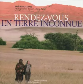 Couverture du produit · Rendez-vous en terre inconnue (ancienne édition)