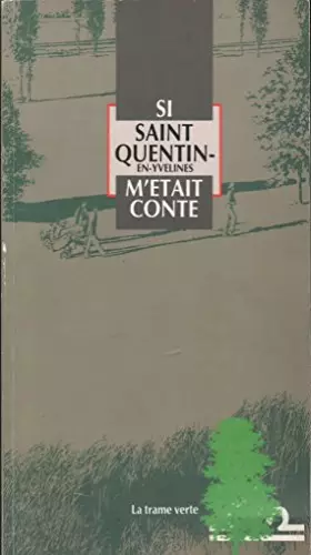 Couverture du produit · Si Saint-Quentin-en-Yvelines m'était conté