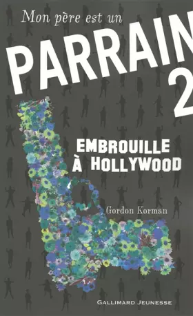 Couverture du produit · Mon père est un parrain (Tome 2-Embrouille à Hollywood)