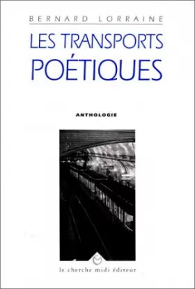 Couverture du produit · Les transports poétiques : Anthologie