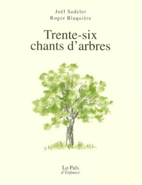 Couverture du produit · Trente-six chants d'arbres