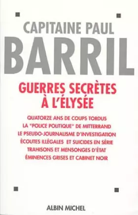 Couverture du produit · Guerres secrètes à l'Elysée : (1981-1995)