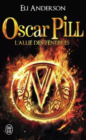 Couverture du produit · Oscar Pill, Tome 4 : L'allié des ténèbres