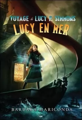 Couverture du produit · Le voyage de Lucy P. Simmons T2 - Lucy en mer