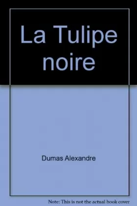 Couverture du produit · La Tulipe noire