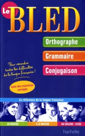 Couverture du produit · LE BLED Orthographe-Grammaire-Conjugaison