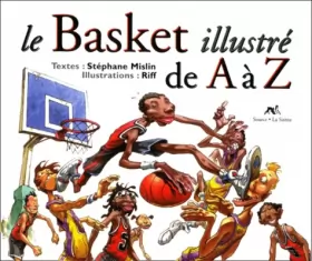 Couverture du produit · Le basket illustré de A à Z