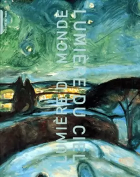 Couverture du produit · Lumiere du monde, lumiere du ciel: MUSEE D'ART MODERNE DE LA VILLE DE PARIS 7 FEVRIER-17 MAI 1998