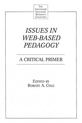 Couverture du produit · Issues in Web-Based Pedagogy: A Critical Primer