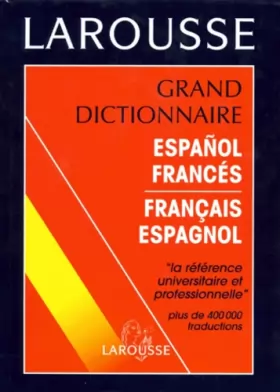 Couverture du produit · Grand dictionnaire espagnol-français, français-espagnol