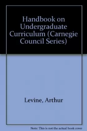 Couverture du produit · Handbook on Undergraduate Curriculum: A Report for the Carnegie Council on Policy Studies in Higher Education