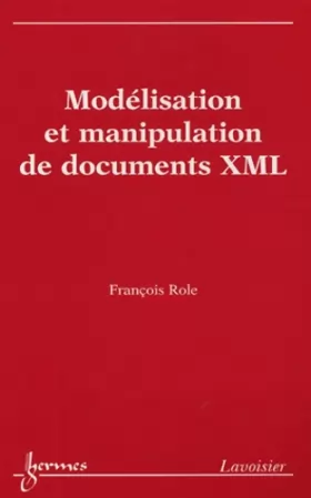 Couverture du produit · Modélisation et manipulation de documents XML
