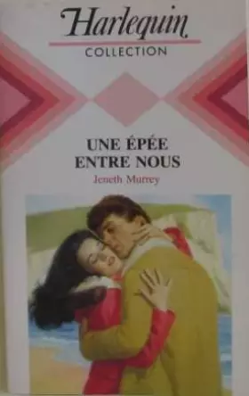 Couverture du produit · Une Épée entre nous (Harlequin)