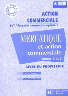 Couverture du produit · Mercatique et action commerciale, BTS : Livre du professeur