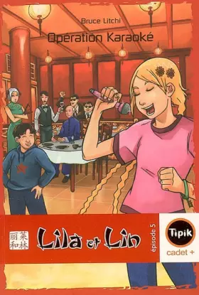 Couverture du produit · Lila et Lin, Tome 5 : Opération Karaoké