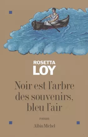 Couverture du produit · Noir est l'arbre des souvenirs, bleu l'air