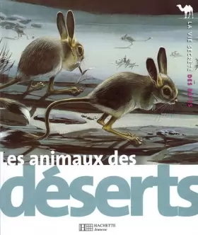 Couverture du produit · Les animaux des déserts