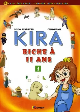 Couverture du produit · Kira riche à 11 ans, Tome 1 :