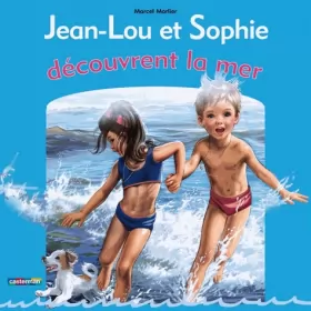 Couverture du produit · Jean-Lou et Sophie découvrent la mer