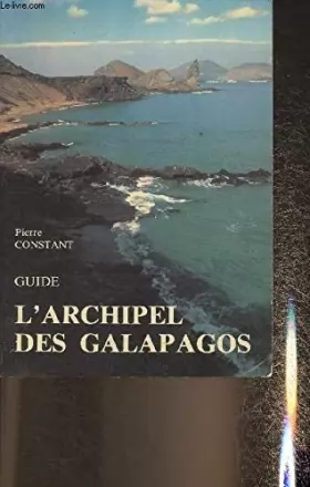 Couverture du produit · GUIDE L'ARCHIPEL DES GALAPAGOS.