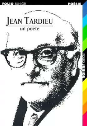 Couverture du produit · Jean Tardieu, un poète