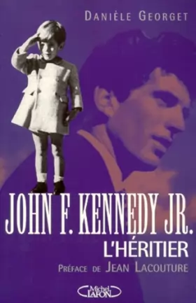 Couverture du produit · John F. Kennedy Jr. L'Héritier