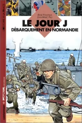 Couverture du produit · Le jour J : Débarquement en Normandie