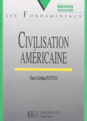 Couverture du produit · CIVILISATION AMERICAINE. Edition 1997