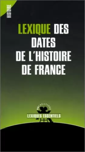 Couverture du produit · Lexique des dates de l'histoire de France