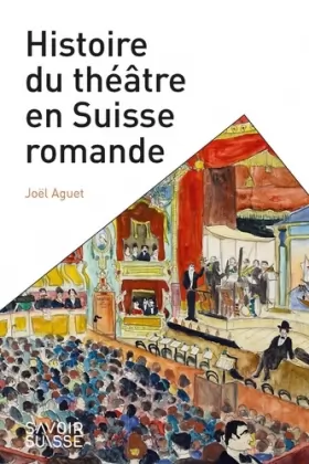 Couverture du produit · Histoire du théâtre en Suisse romande