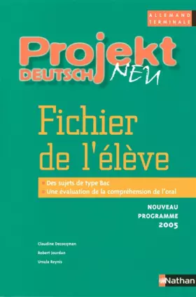 Couverture du produit · Projekt Deutsch Neu, Allemand terminale : Fichier de l'élève