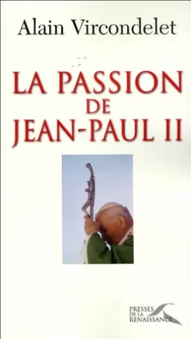 Couverture du produit · La Passion de Jean-Paul II