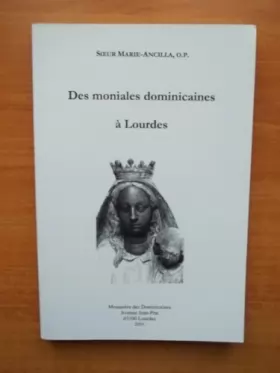 Couverture du produit · Des moniales dominicaines à Lourdes