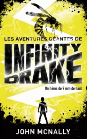 Couverture du produit · Les aventures géantes d'Infinity Drake, un héros de 9 mm de haut - Tome 1: Les fils de Scarlatti