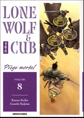 Couverture du produit · Lone Wolf & Cub, Tome 8 : Piège mortel