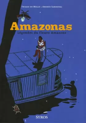 Couverture du produit · Amazonas : Légendes du fleuve Amazone