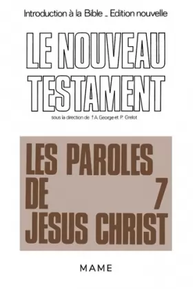 Couverture du produit · Le Nouveau Testament, tome 7 : Les paroles de Jésus-Christ